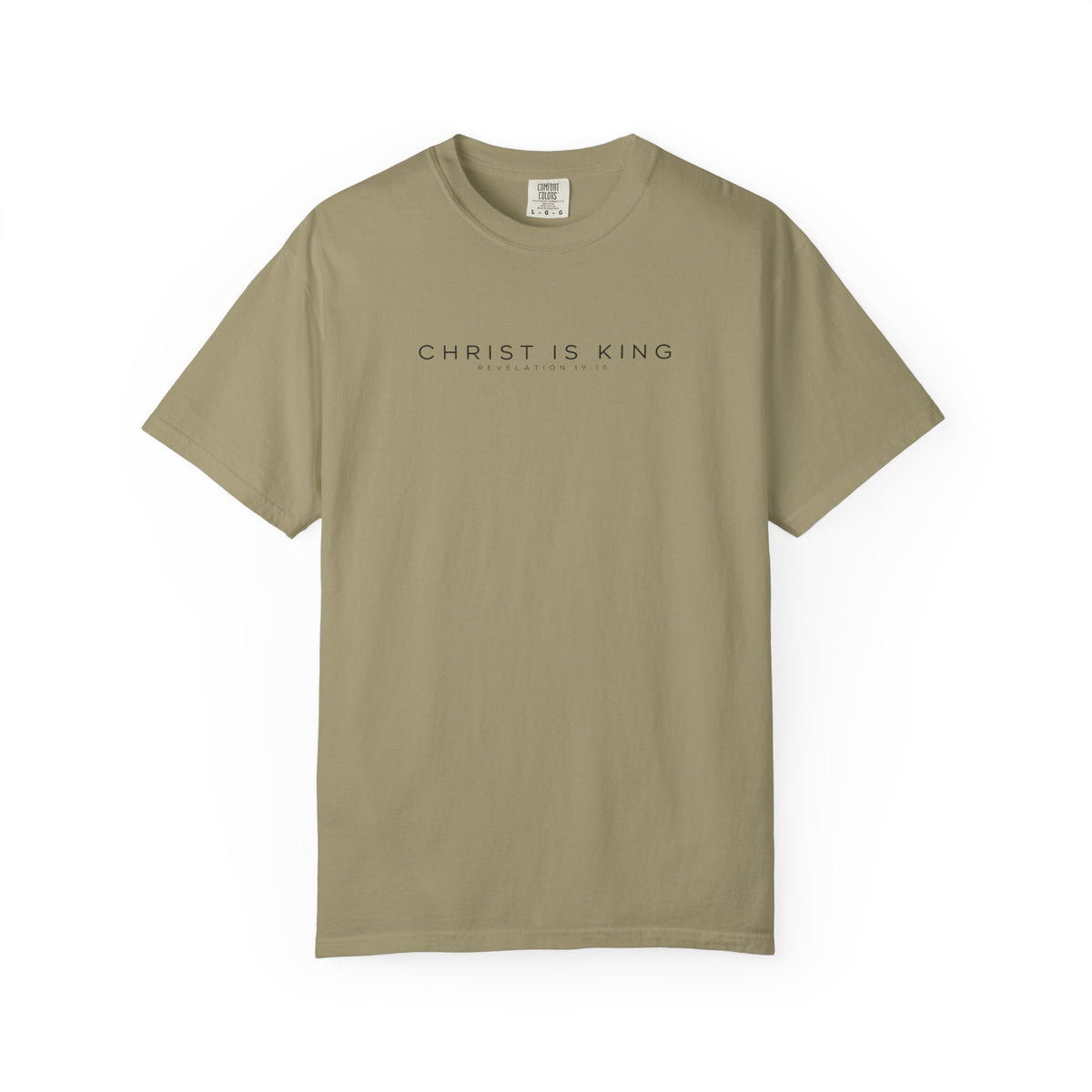 Christ Is King Comfort Colors Shirt | Revelation 19:16 Christian Tee
