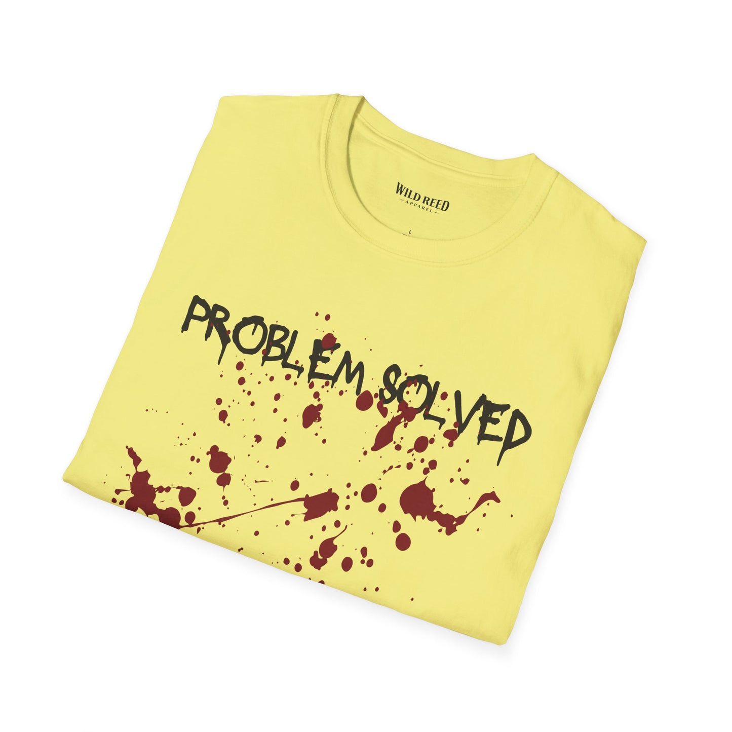 Problem Solved T-Shirt – Dark Humor Splatter Graphic Tee
