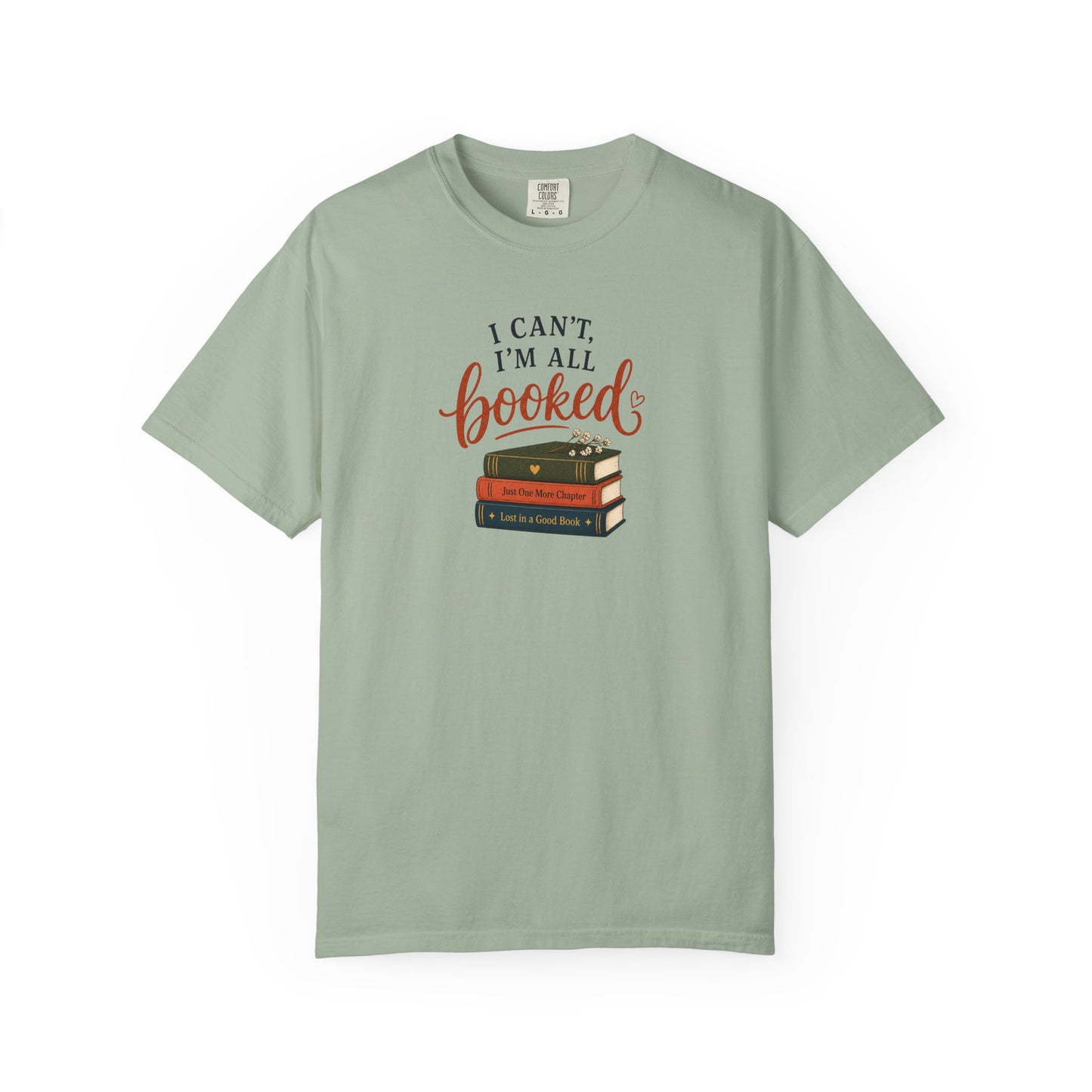I Can’t I’m All Booked Shirt, Book Lover Tee, Reader Gift, Cozy Reading Shirt, Bookish Aesthetic Tee, Wild Reed Apparel