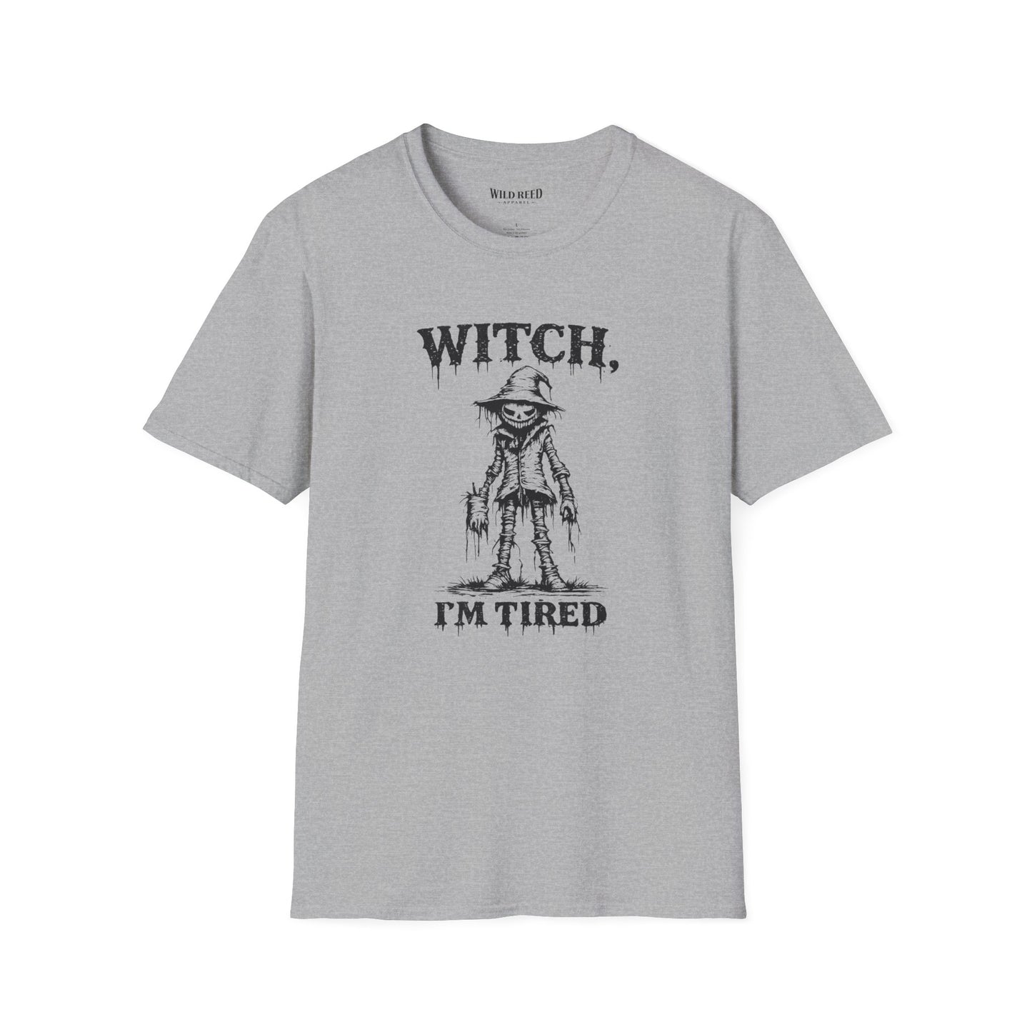 Witch, I’m Tired Scarecrow Halloween T-Shirt