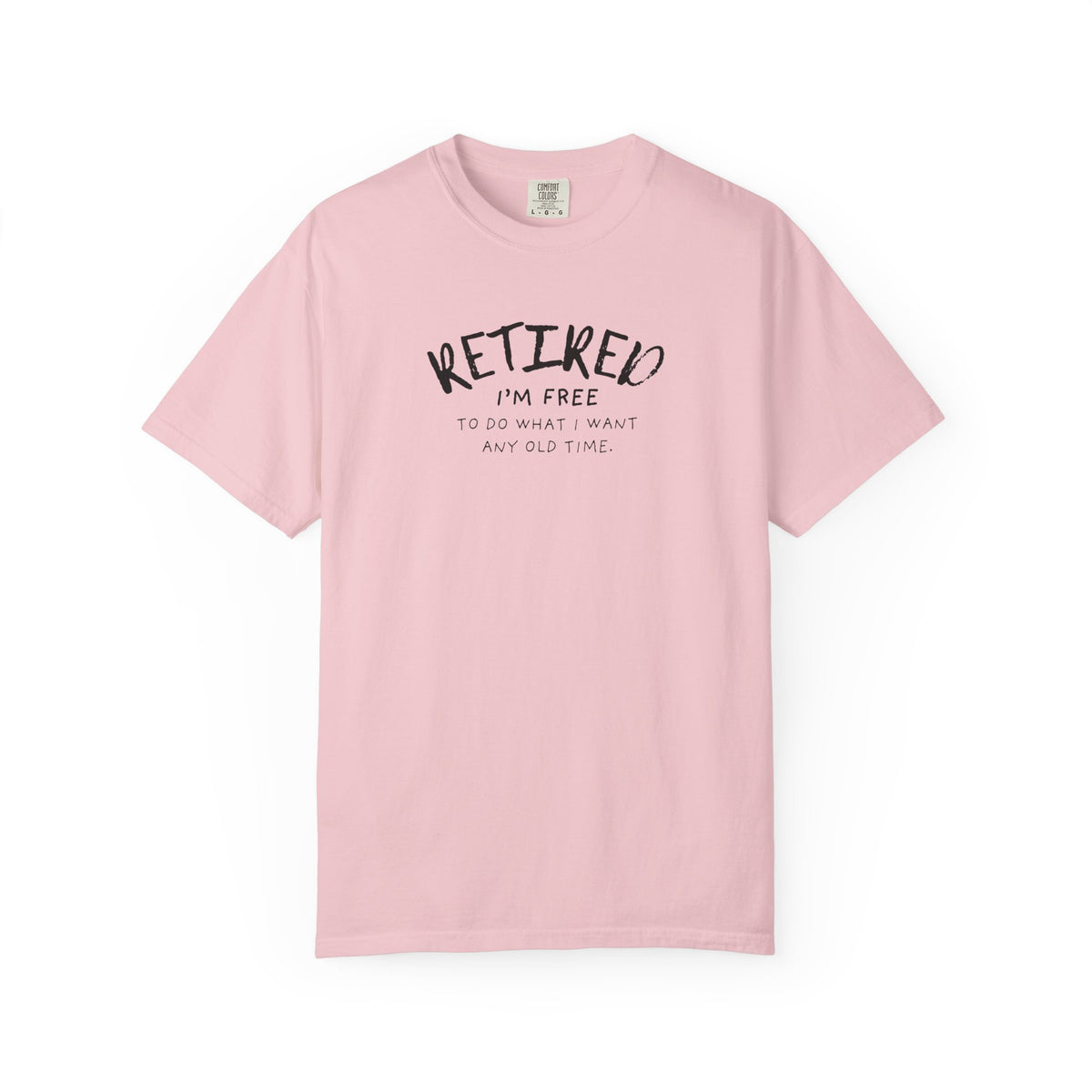 Retired I’m Free Shirt | Comfort Colors Retirement Tee