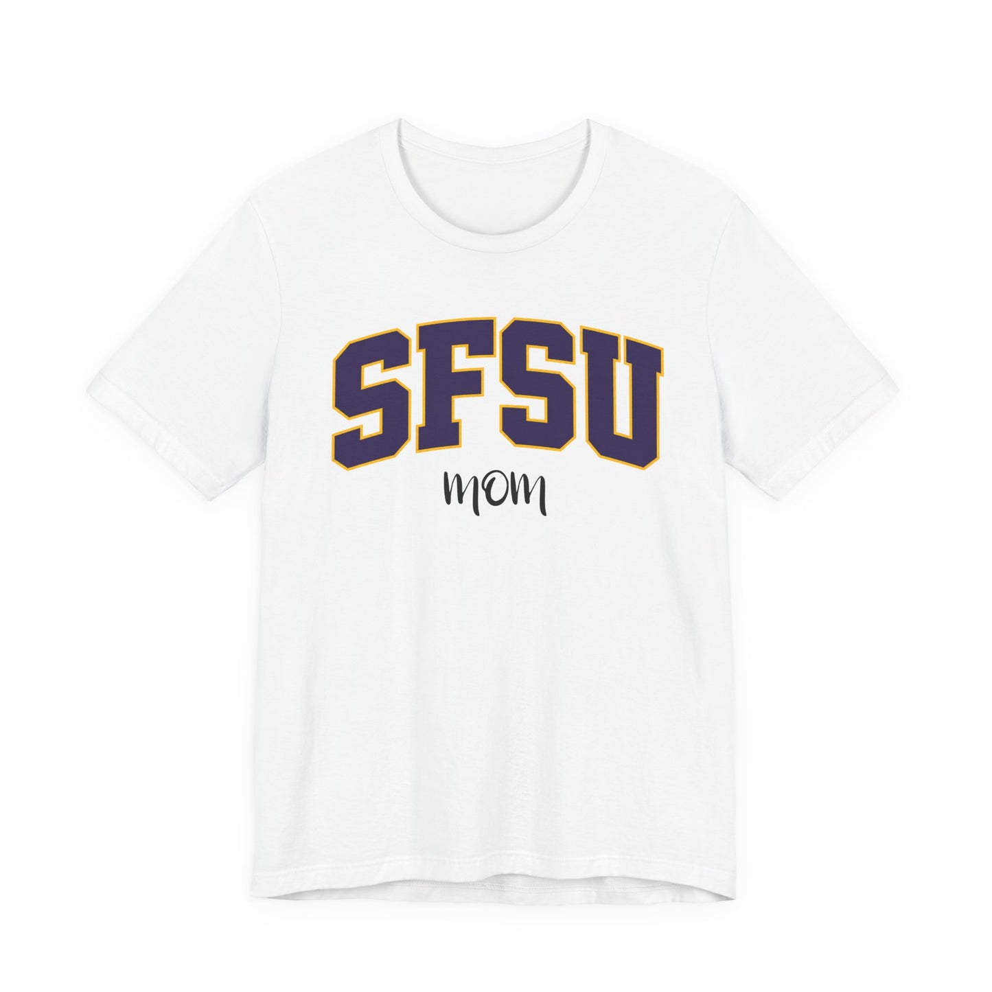 SFSU Mom T-Shirt — College Pride Tee