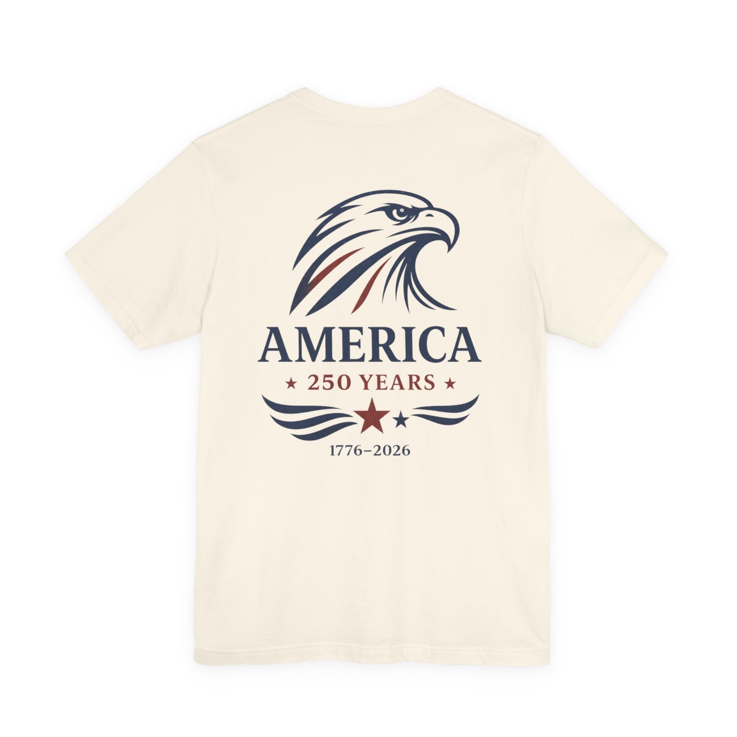 America 250 Years Shirt, Eagle Front Back Graphic Tee, 1776 2026 Patriotic Shirt, Vintage USA Shirt, 4th of July Tee, Wild Reed Apparel