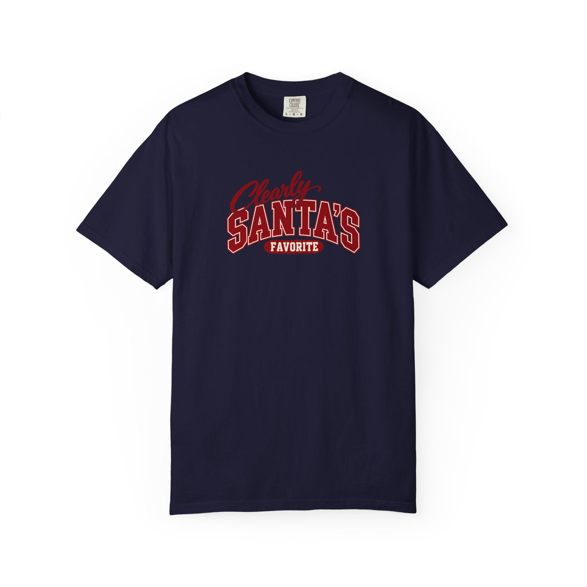 Clearly Santa’s Favorite Shirt | Comfort Colors Christmas Tee