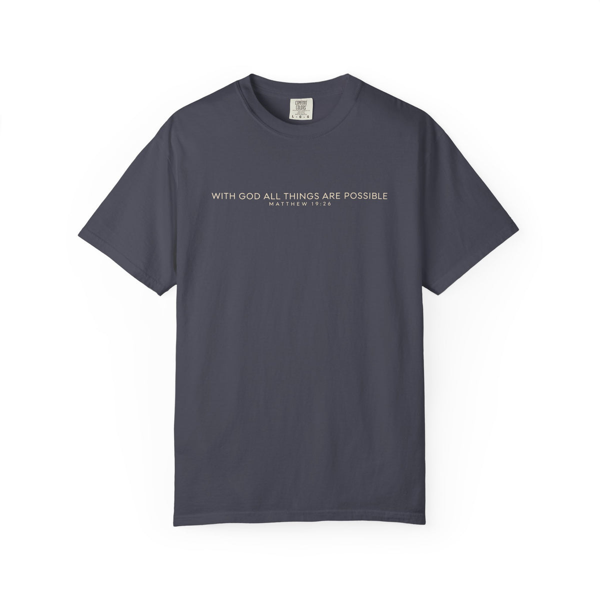 With God All Things Are Possible Comfort Colors Shirt | Matthew 19:26 Christian Tee