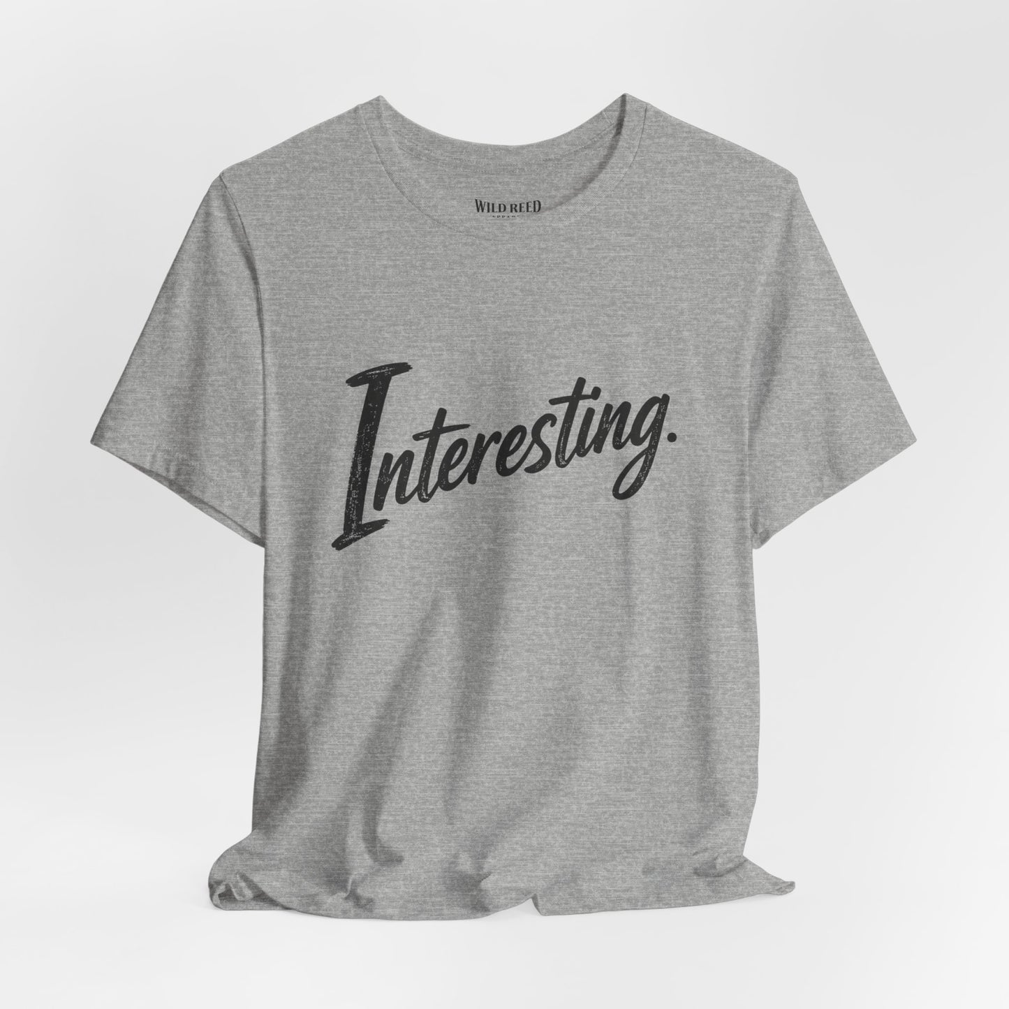 Interesting. Minimalist Statement Tee