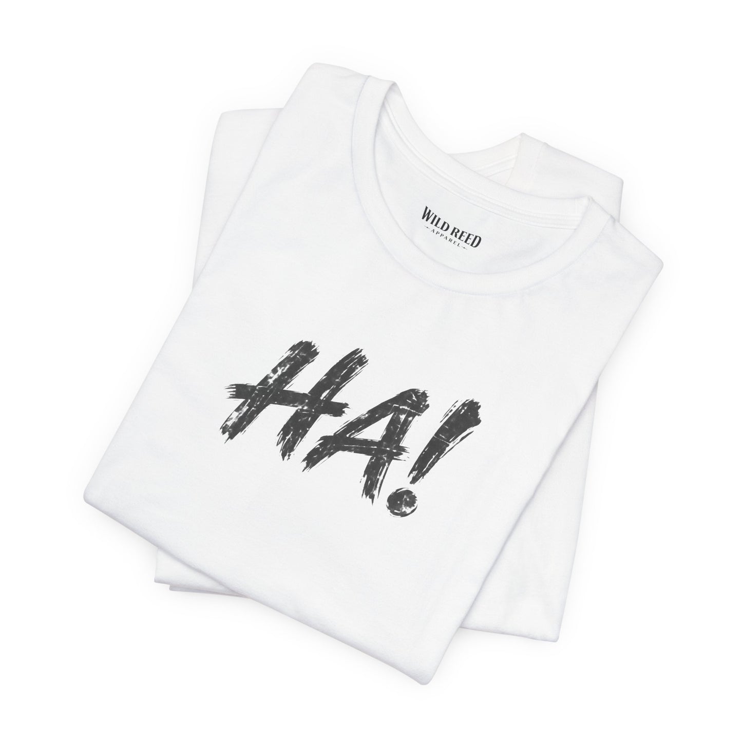 HA! Minimalist Statement Tee