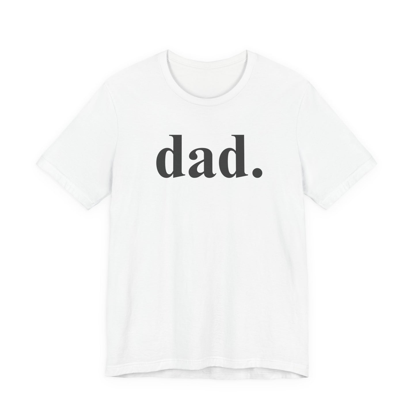 Dad. Minimalist Graphic Tee — Father's Day Casual T‑Shirt