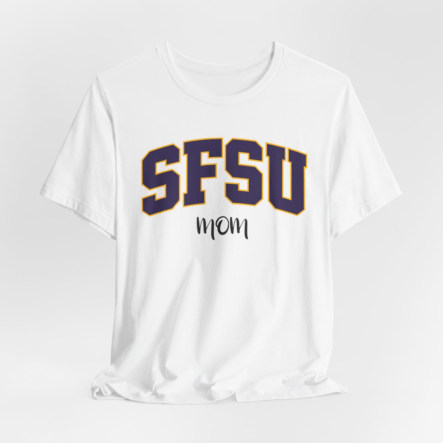 SFSU Mom T-Shirt — College Pride Tee