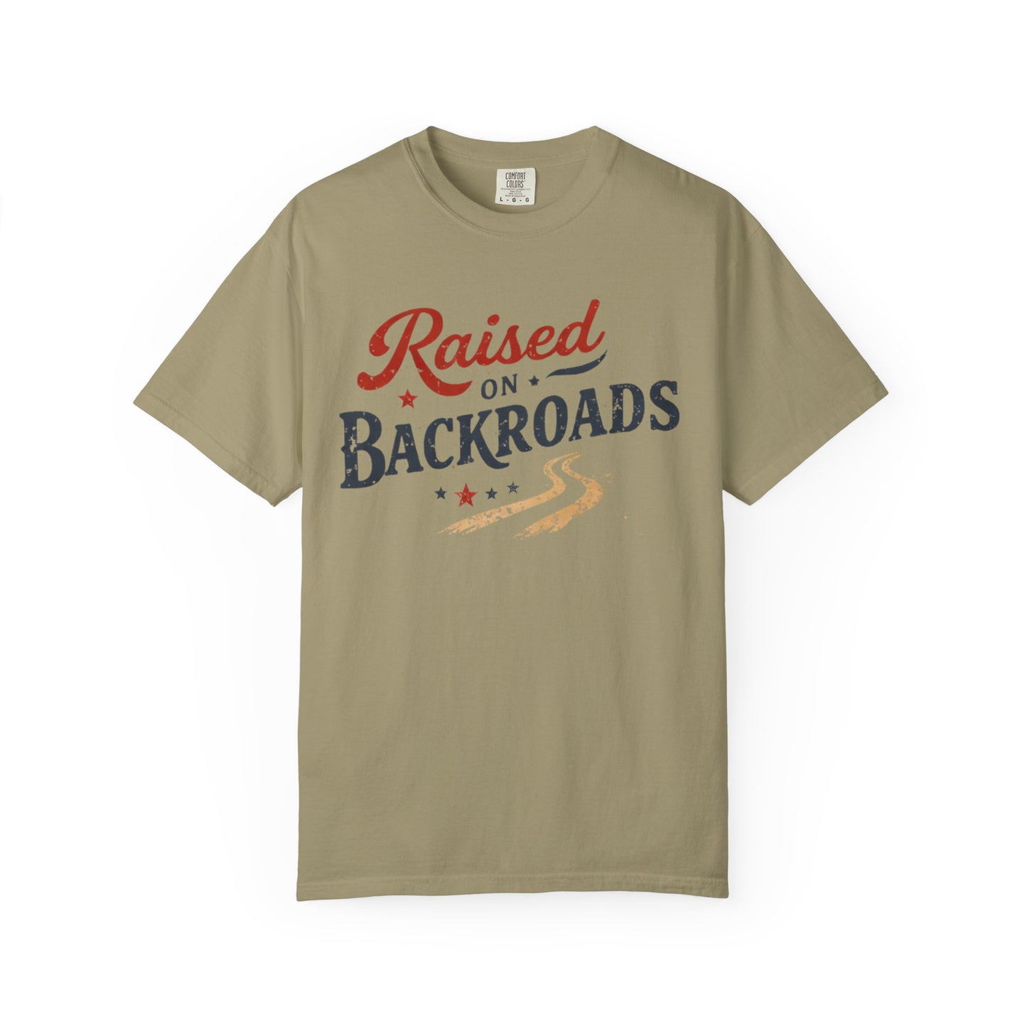 Raised on Backroads Tee • Country Graphic Shirt • Western Lifestyle Tee • Rural Americana Shirt