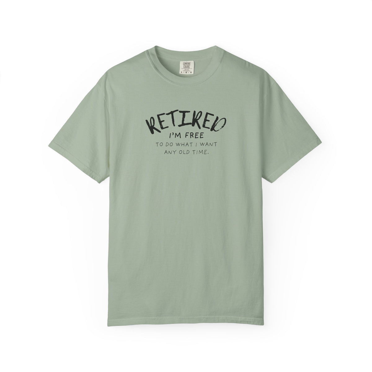 Retired I’m Free Shirt | Comfort Colors Retirement Tee