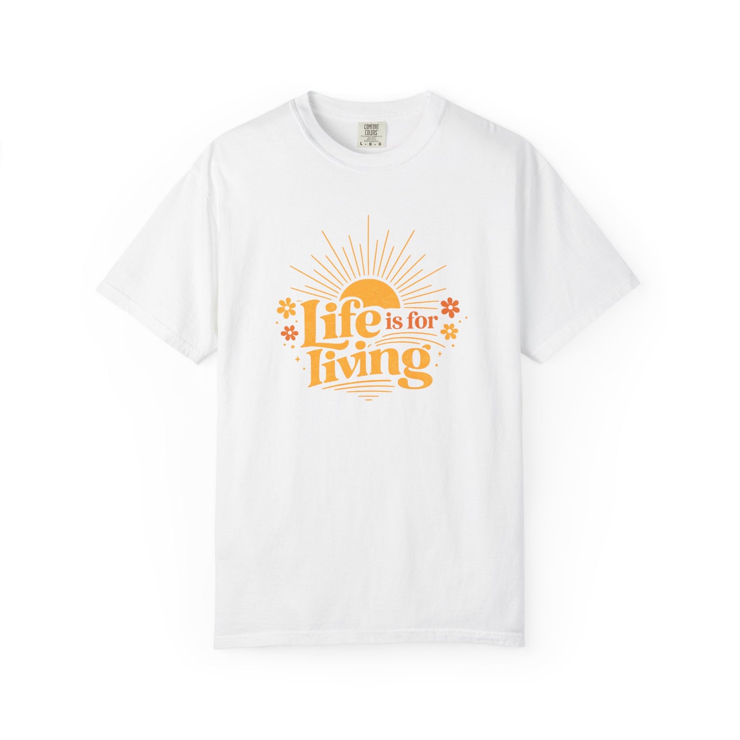 Life Is For Living Shirt, Vintage Summer Graphic Tee, Inspirational Sunshine Tee, Retro Positive Quote Shirt, Comfort Colors Summer Tee