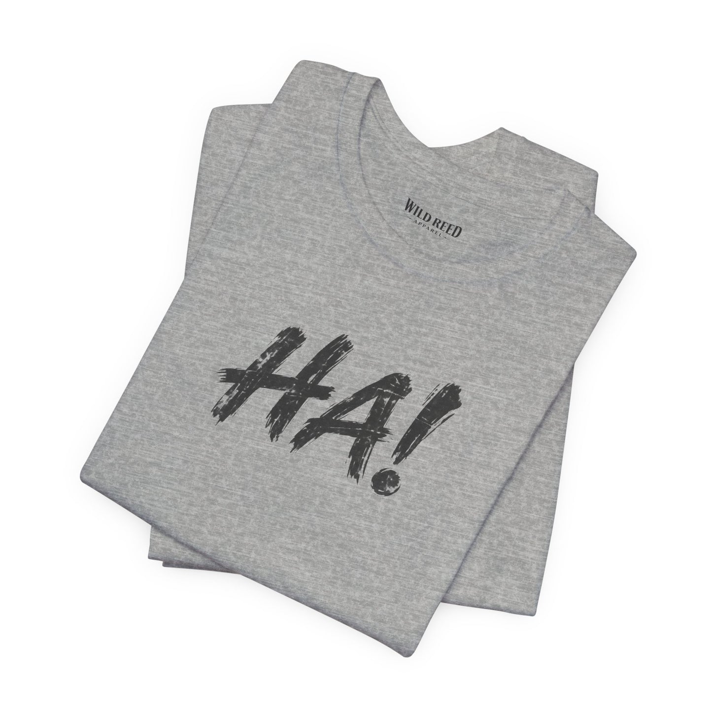 HA! Minimalist Statement Tee