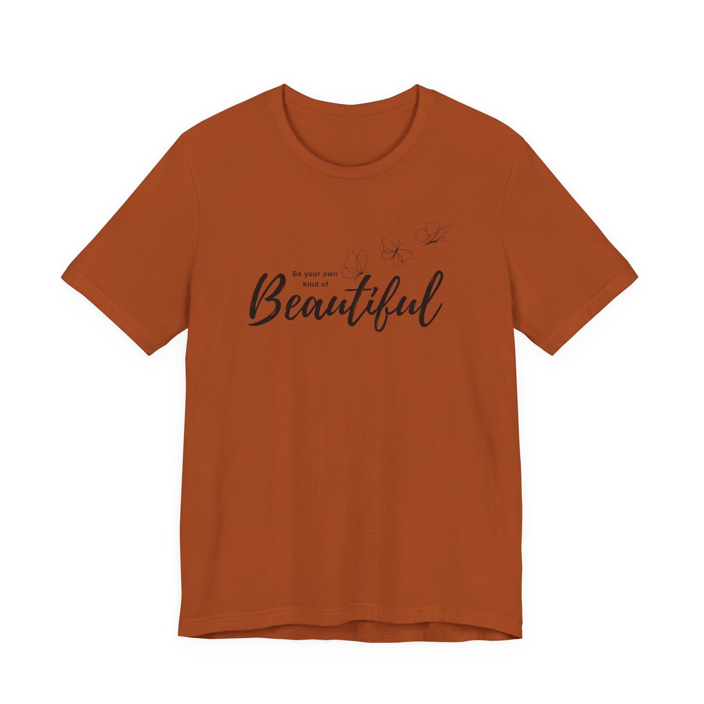 Be Your Own Kind of Beautiful Butterfly Graphic Tee