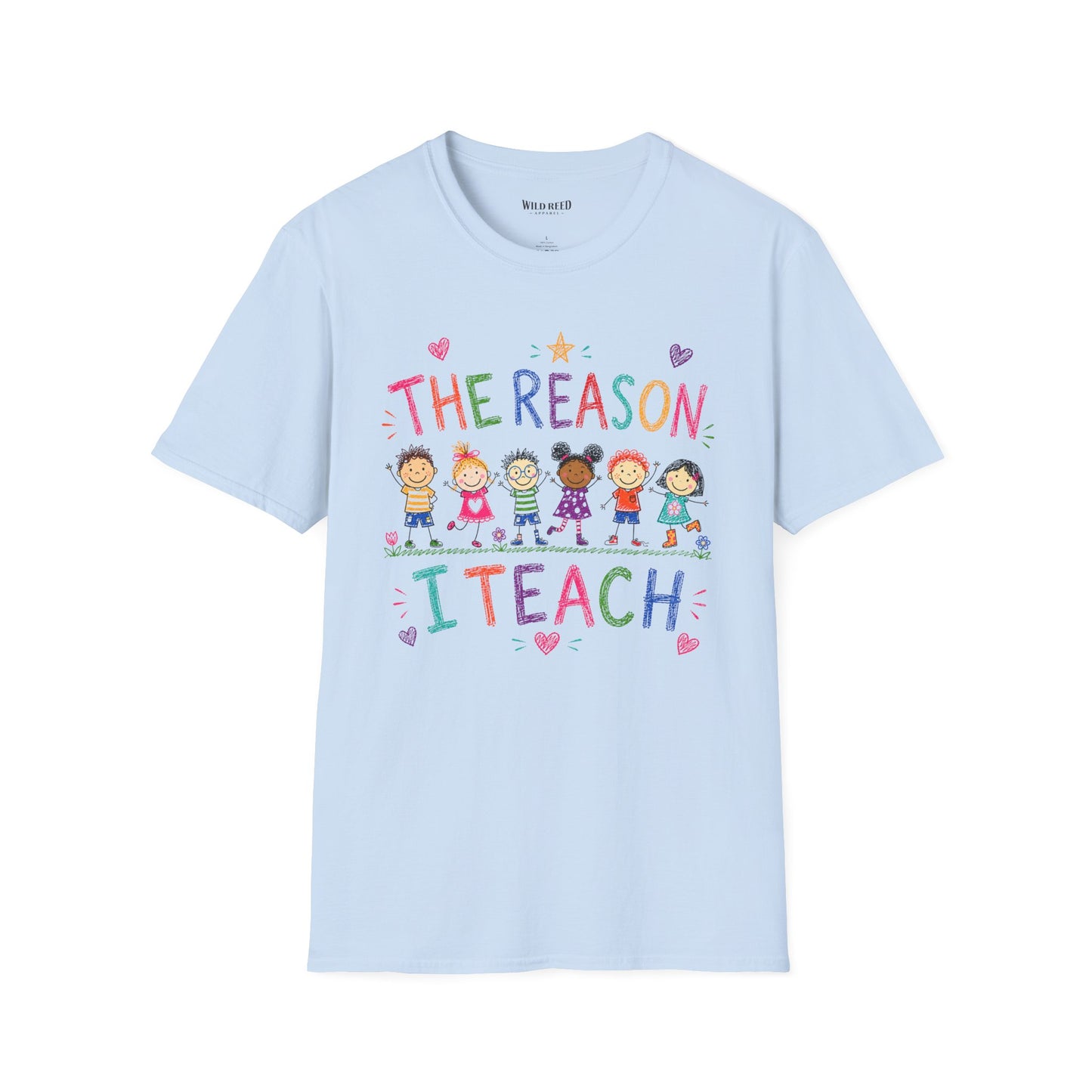 The Reason I Teach Shirt | Colorful Teacher Tee | Back to School Graphic T-Shirt