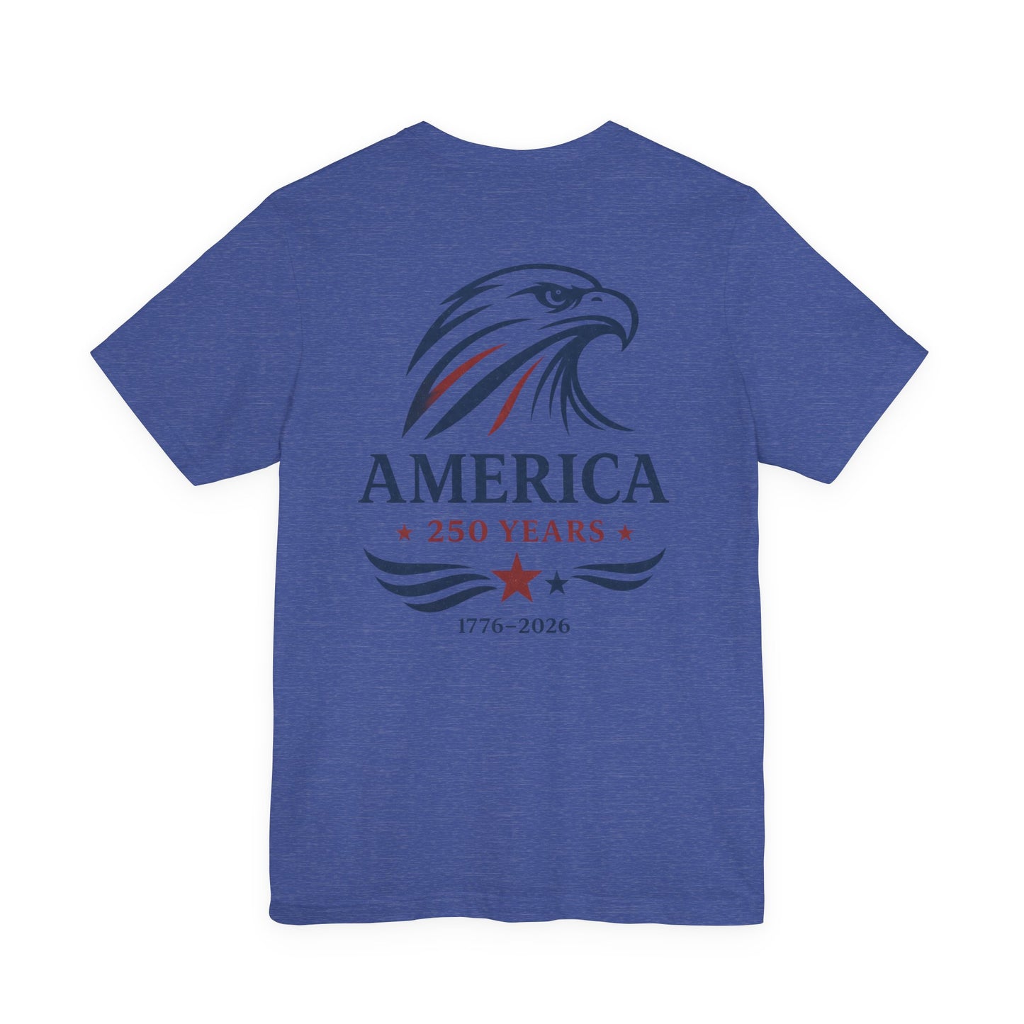 America 250 Years Shirt, Eagle Front Back Graphic Tee, 1776 2026 Patriotic Shirt, Vintage USA Shirt, 4th of July Tee, Wild Reed Apparel