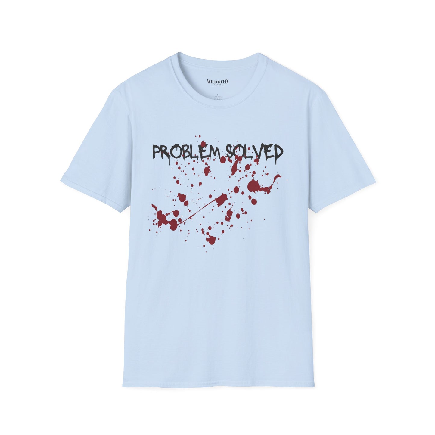 Problem Solved T-Shirt – Dark Humor Splatter Graphic Tee