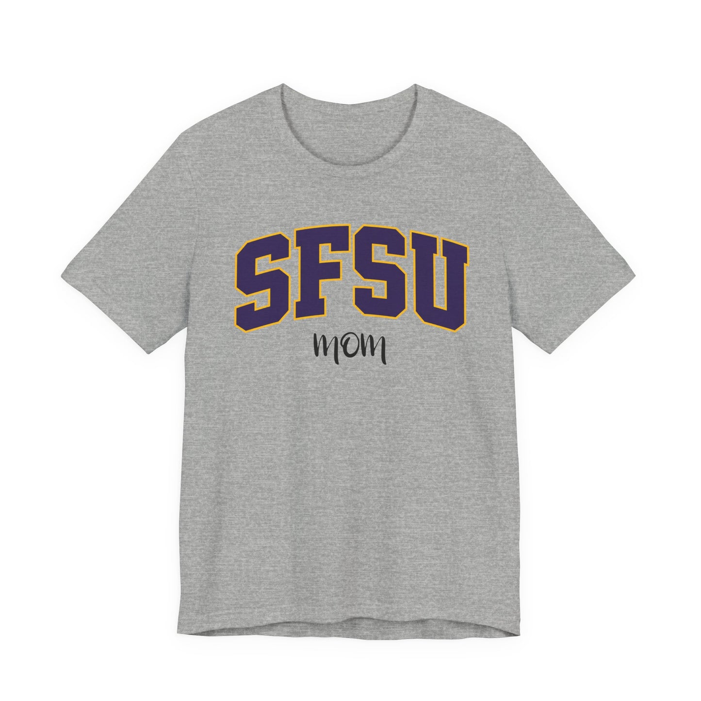 SFSU Mom T-Shirt — College Pride Tee