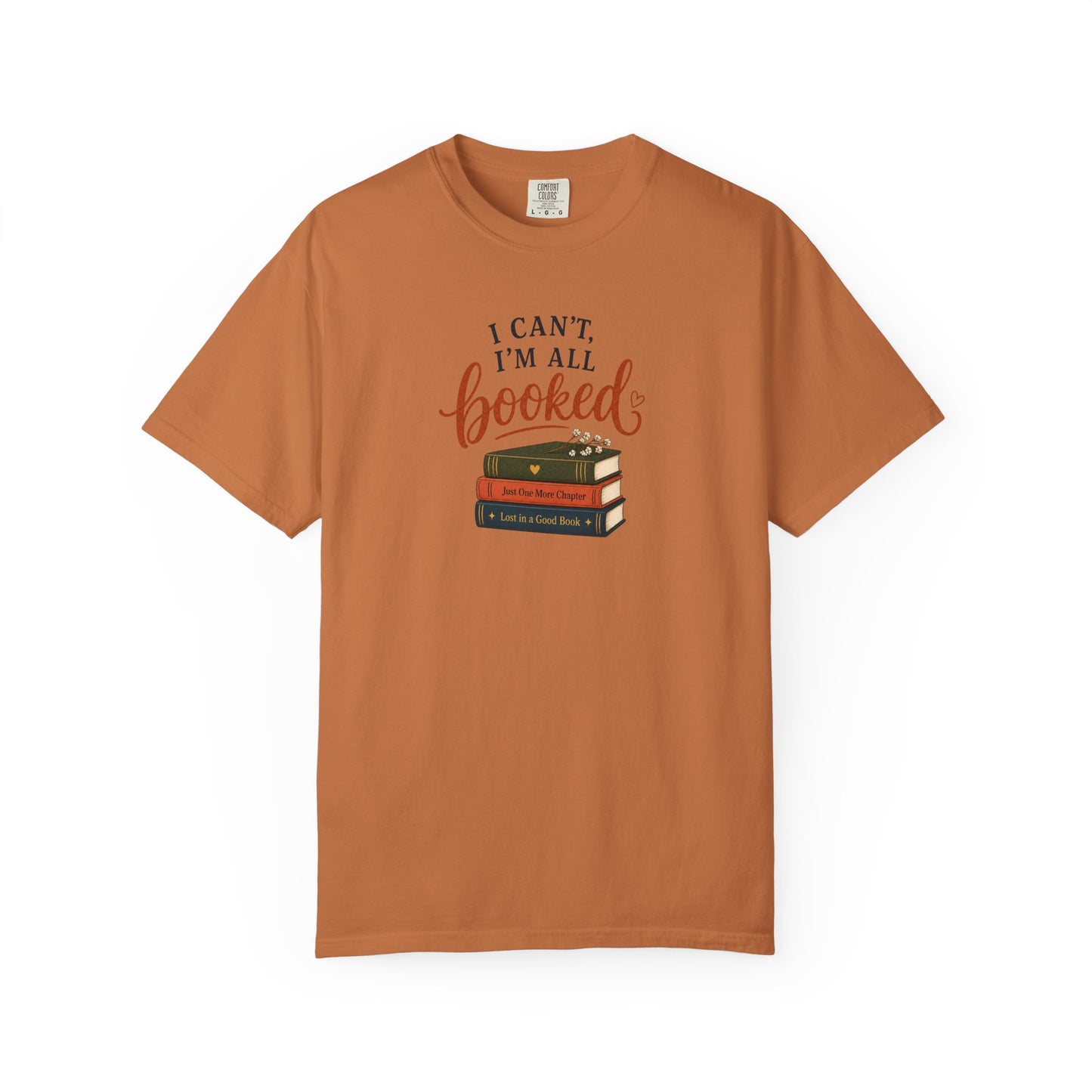 I Can’t I’m All Booked shirt book lover graphic tee in yam