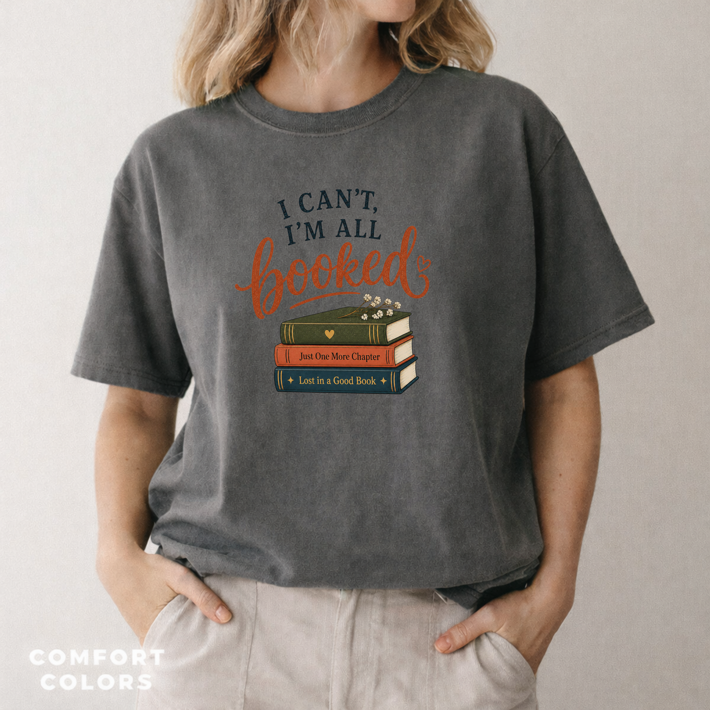 I Can’t I’m All Booked Shirt, Book Lover Tee, Reader Gift, Cozy Reading Shirt, Bookish Aesthetic Tee, Wild Reed Apparel