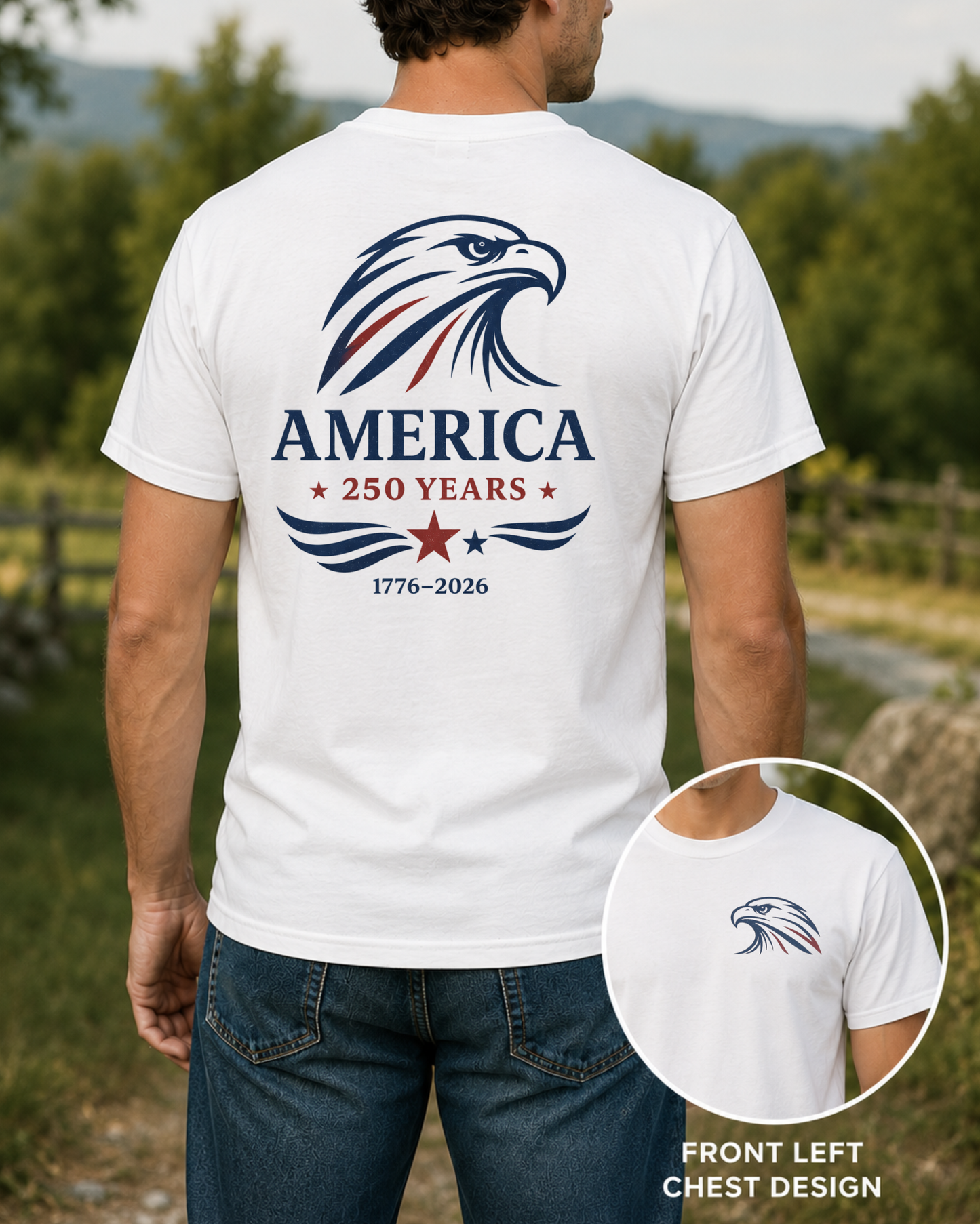 America 250 Years Shirt, Eagle Front & Back Graphic Tee, 1776 2026 Patriotic Shirt, Vintage USA 4th of July Tee