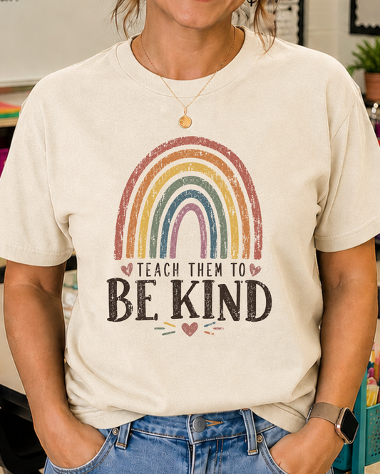 Teach Them to Be Kind Teacher Shirt | Rainbow Teacher Tee | Inspirational Back to School Graphic T-Shirt