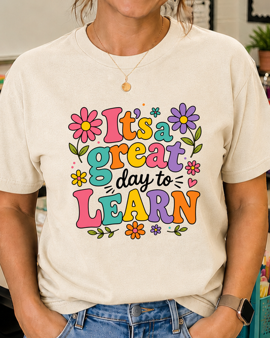 It's a Great Day to Learn Shirt | Teacher Tee | Colorful Back to School Graphic T-Shirt