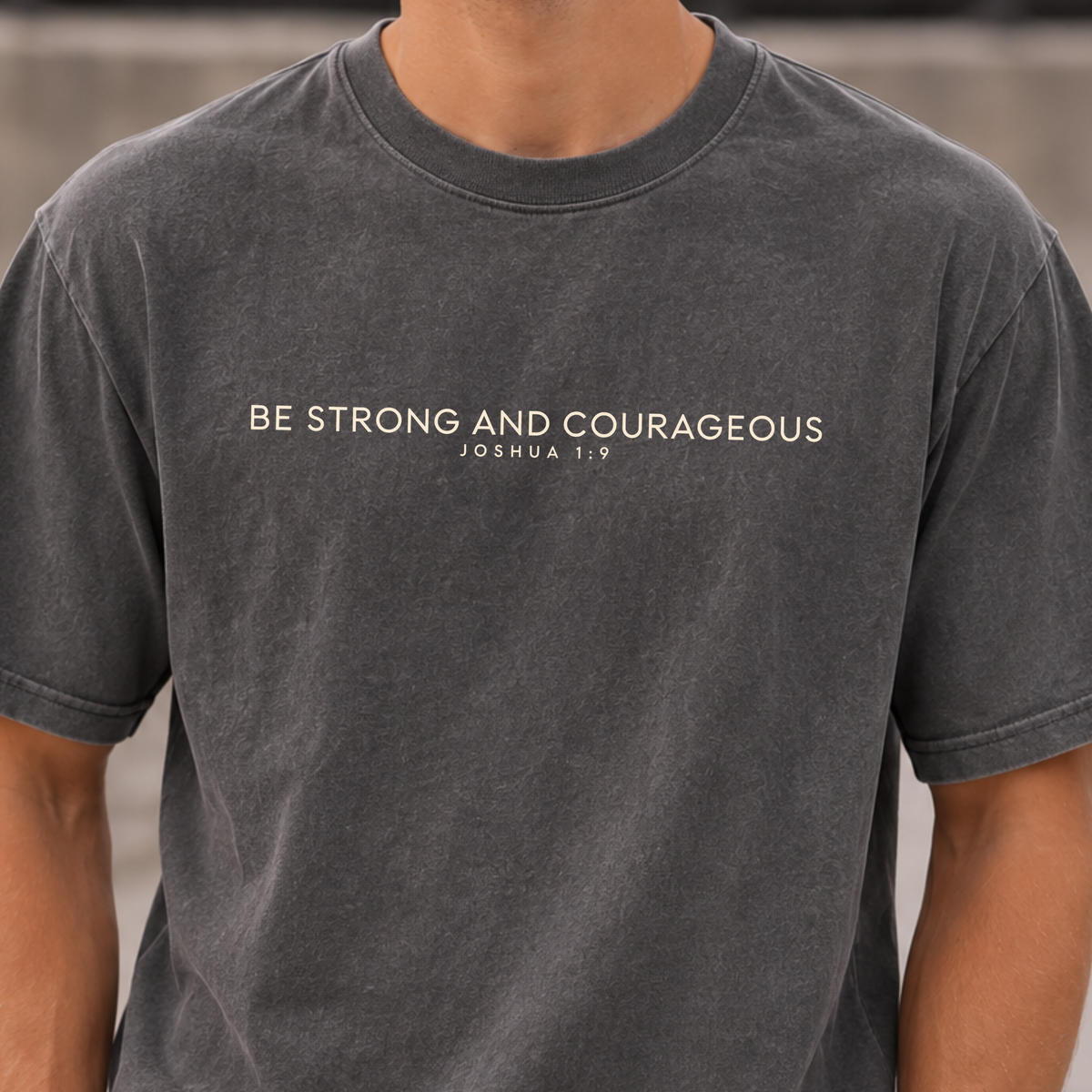Be Strong and Courageous Shirt | Joshua 1:9 Christian T-Shirt