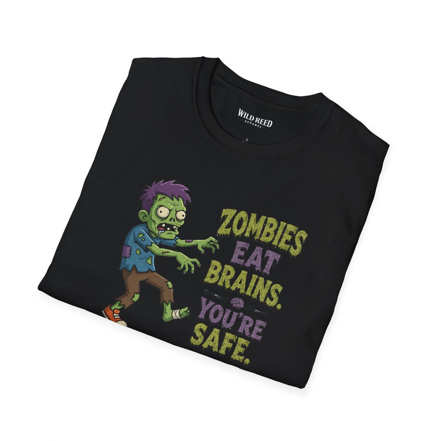 Zombies Eat Brains You’re Safe Funny Zombie Graphic Tee