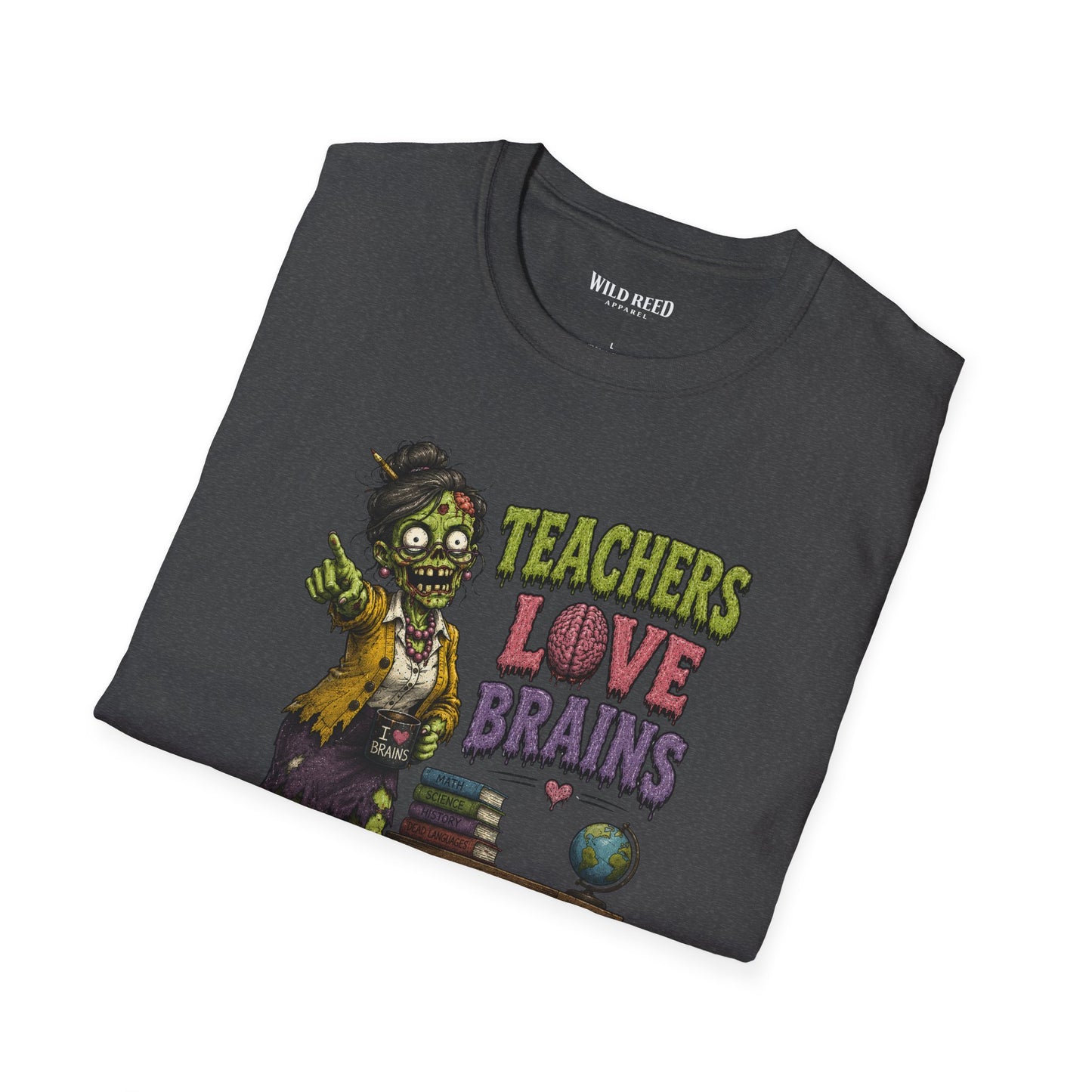 Teachers Love Brains Funny Zombie Teacher Graphic Tee