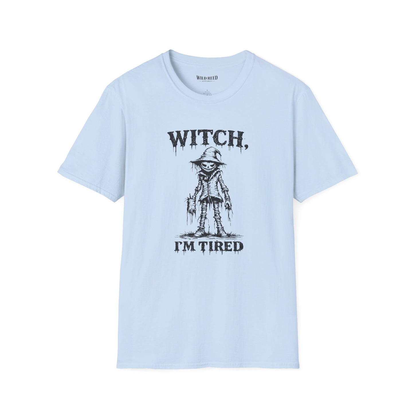 Witch, I’m Tired Scarecrow Halloween T-Shirt