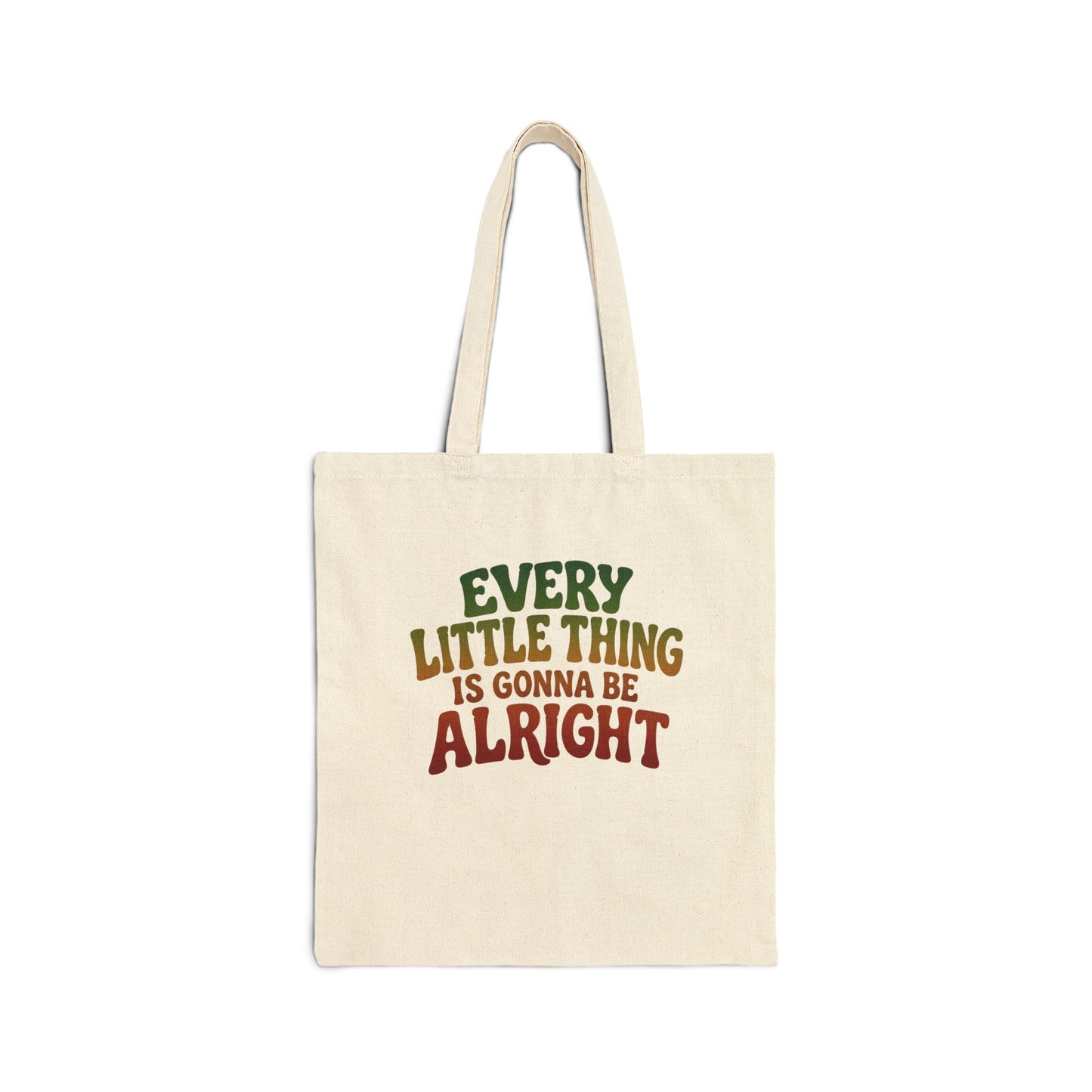 Every Little Thing Is Gonna Be Alright Canvas Tote Bag