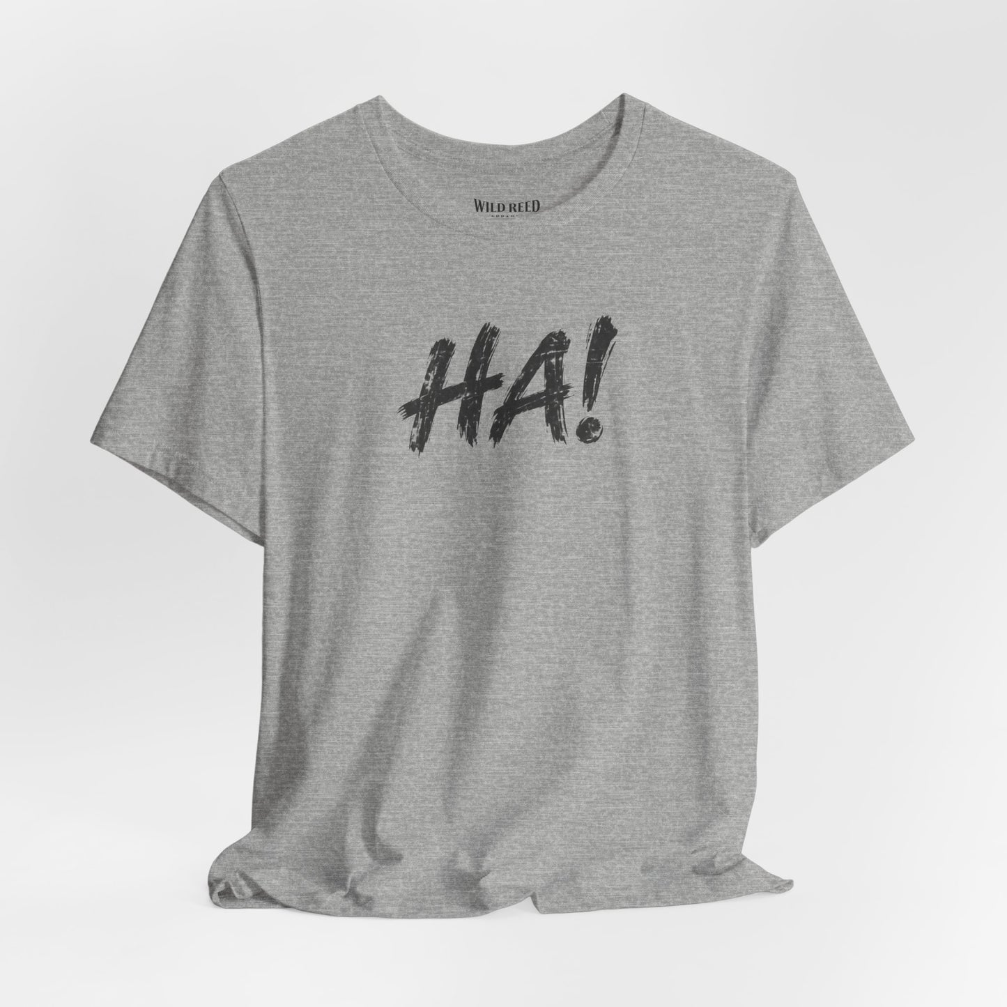 HA! Minimalist Statement Tee