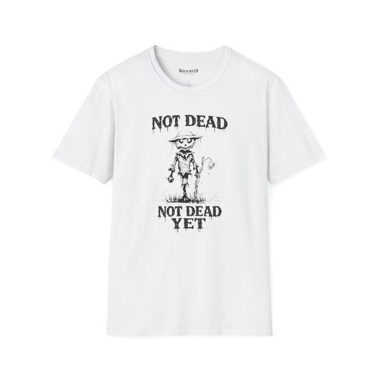 Not Dead Yet Scarecrow Halloween T-Shirt