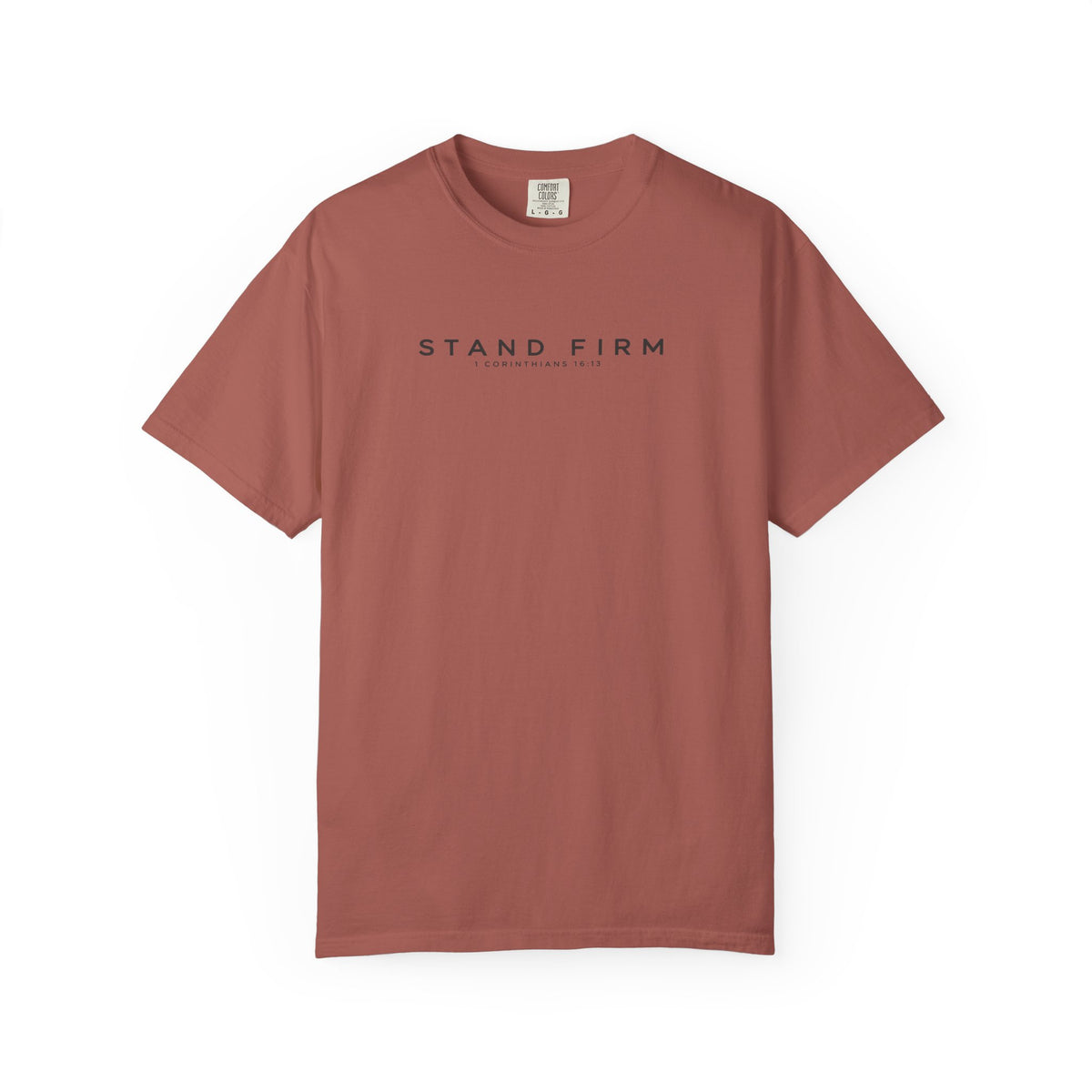 Stand Firm Comfort Colors Shirt | 1 Corinthians 16:13 Christian Tee