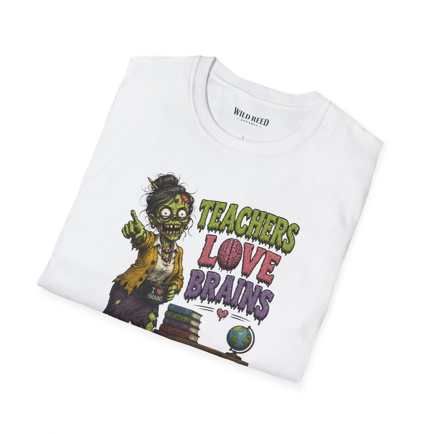 Teachers Love Brains Funny Zombie Teacher Graphic Tee