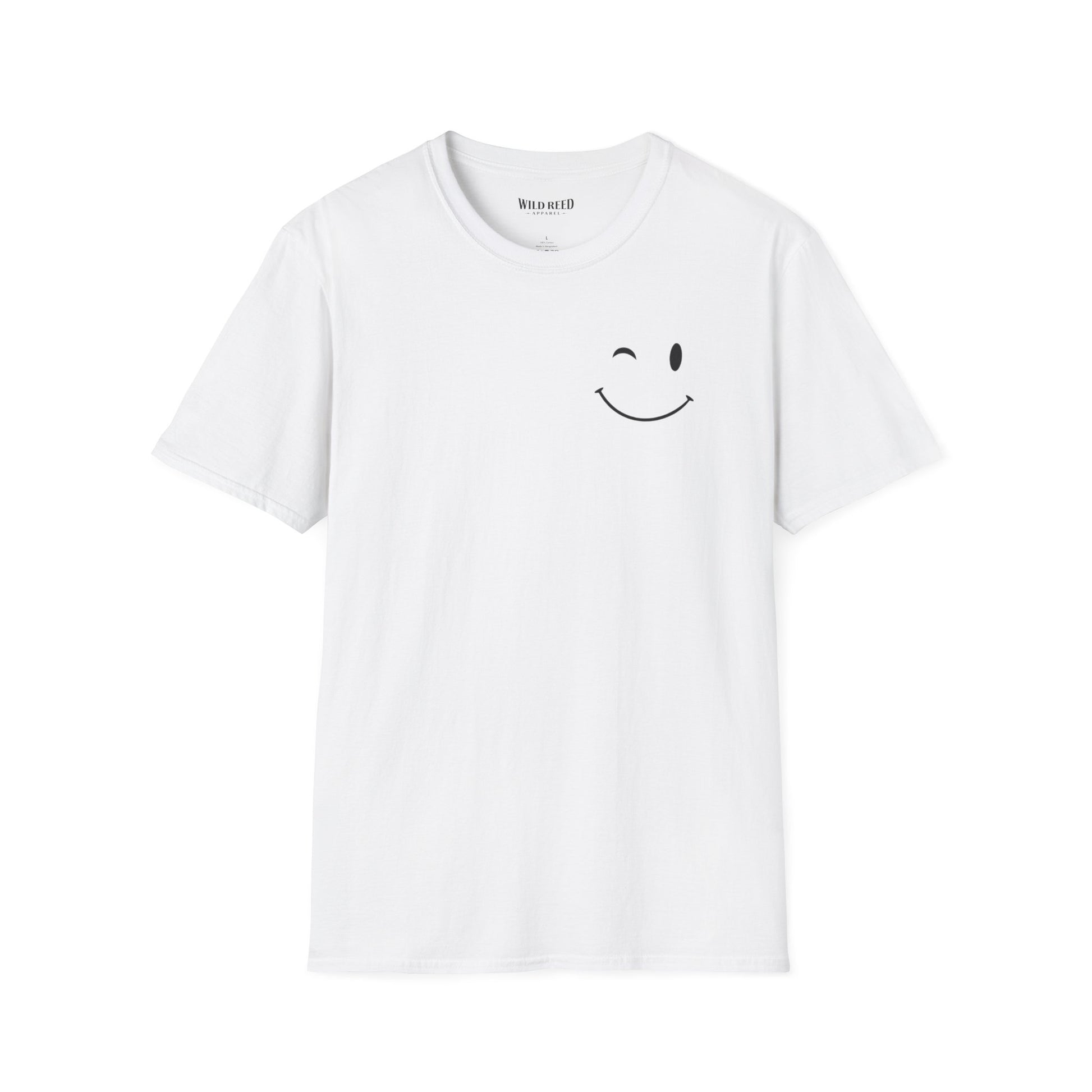 White graphic T-shirt with a small winking smiley face on the front and Have the kind of day you deserve printed on the back.