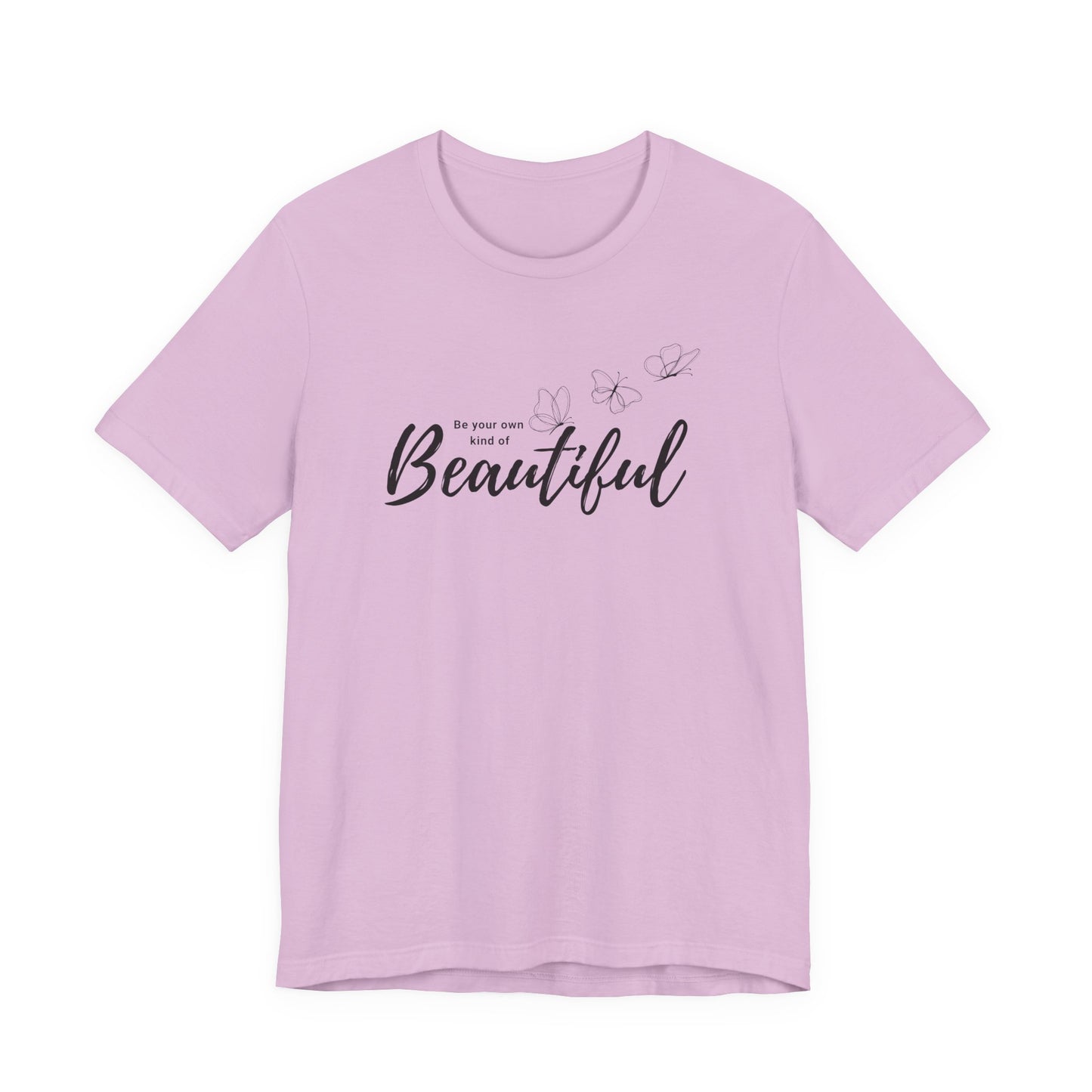 Be Your Own Kind of Beautiful Butterfly Graphic Tee