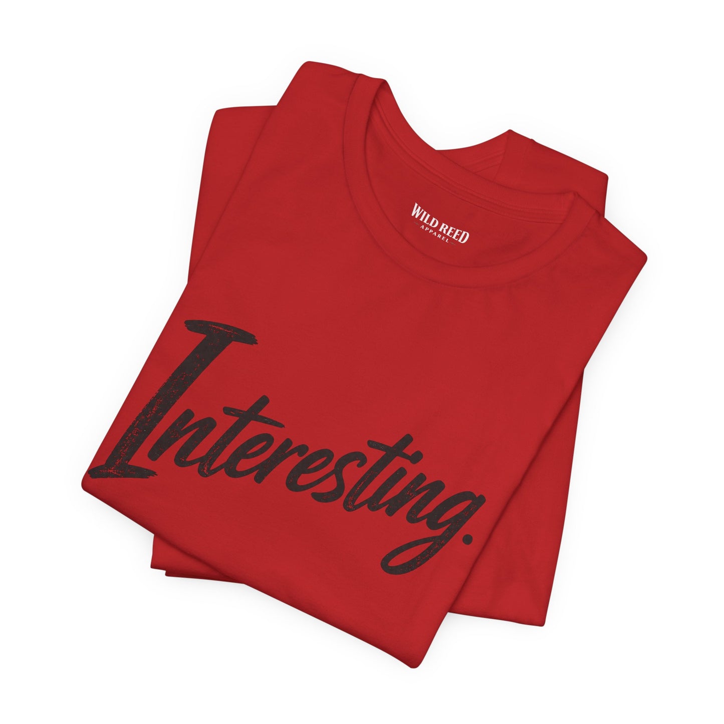 Interesting. Minimalist Statement Tee