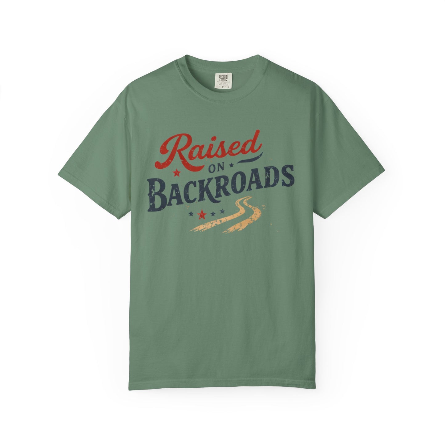Raised on Backroads Tee • Country Graphic Shirt • Western Lifestyle Tee • Rural Americana Shirt