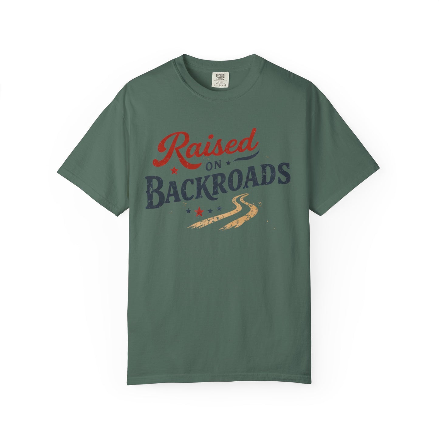 Raised on Backroads Tee • Country Graphic Shirt • Western Lifestyle Tee • Rural Americana Shirt