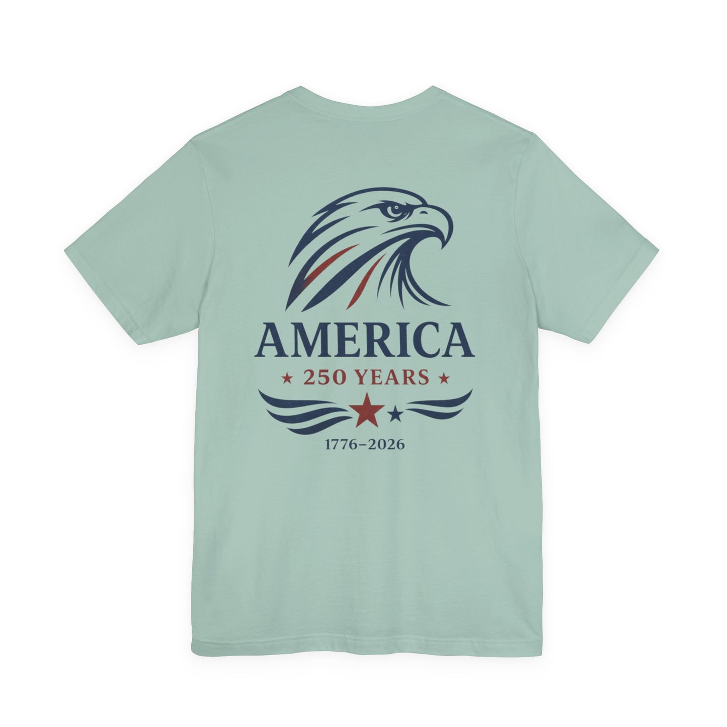 America 250 Years Shirt, Eagle Front Back Graphic Tee, 1776 2026 Patriotic Shirt, Vintage USA Shirt, 4th of July Tee, Wild Reed Apparel