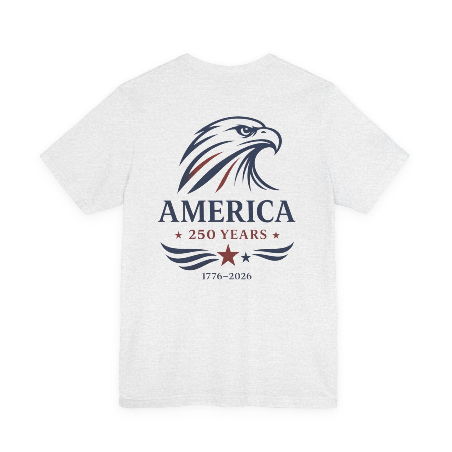 America 250 Years Shirt, Eagle Front Back Graphic Tee, 1776 2026 Patriotic Shirt, Vintage USA Shirt, 4th of July Tee, Wild Reed Apparel