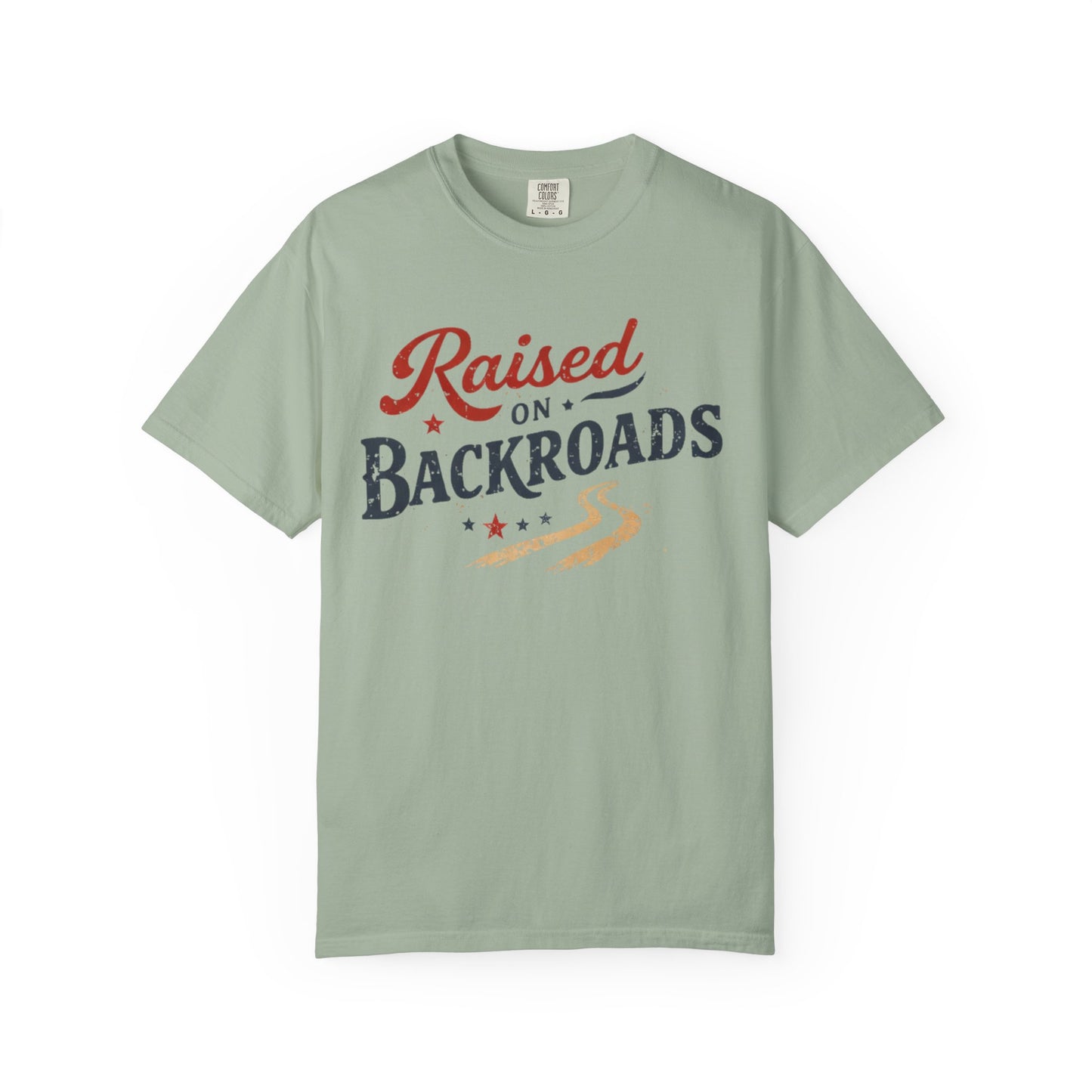Raised on Backroads Tee • Country Graphic Shirt • Western Lifestyle Tee • Rural Americana Shirt